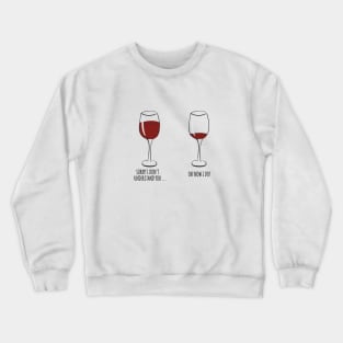 I Don't Understand You Wine Crewneck Sweatshirt